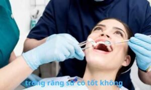 trồng răng sứ có tốt không